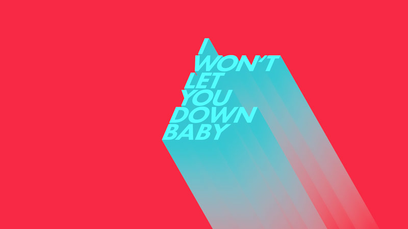I Won't Let You Down